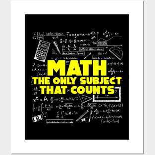 Math: The Only Subject That Counts Funny Pun Posters and Art